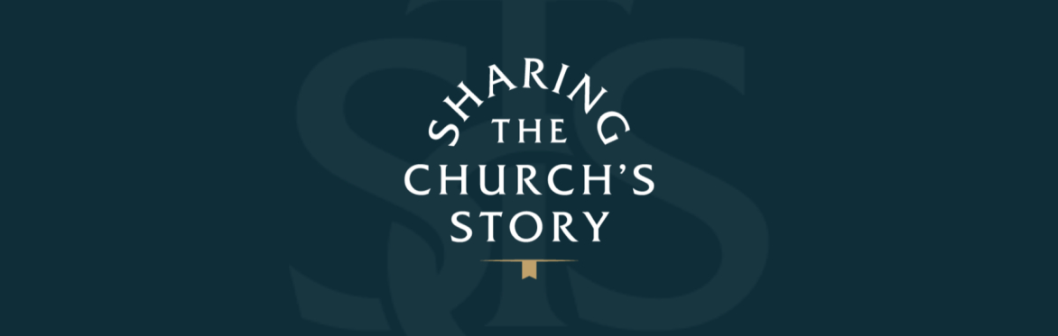 Sharing the Church’s Story