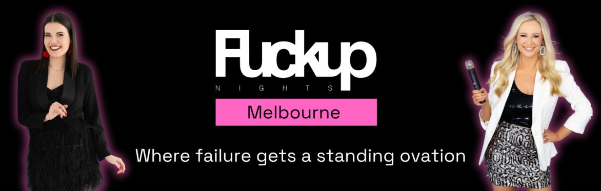 Fuckup Nights Melbourne - Launch Event