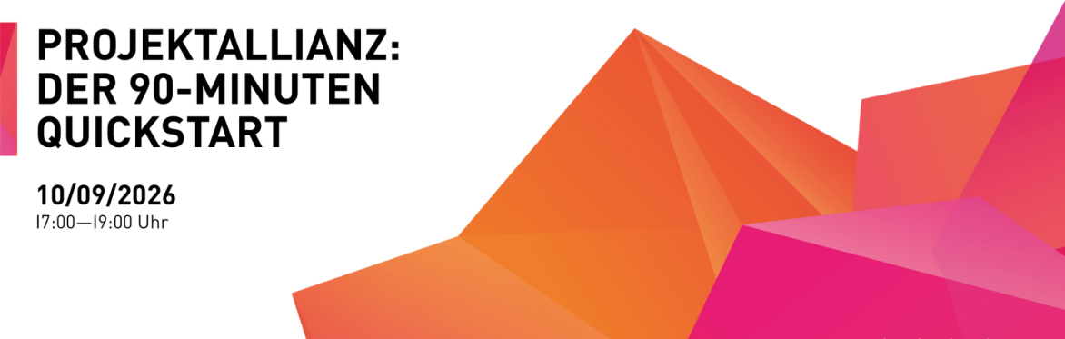 Projektallianz: Der 90-Minuten Quickstart