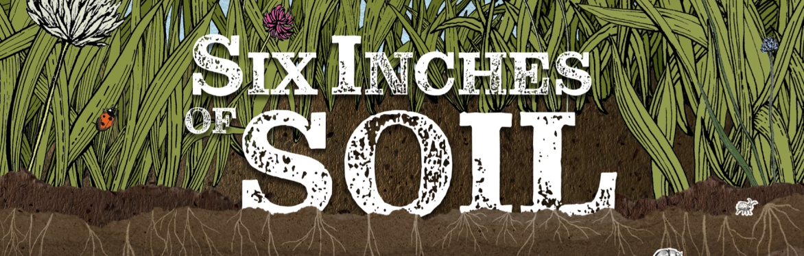 Six Inches of Soil film screening