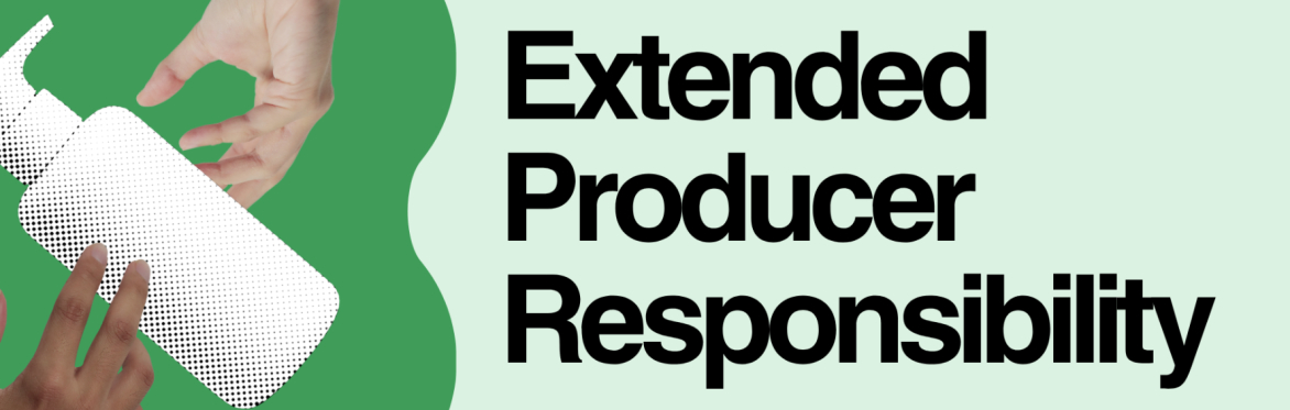 Navigating Extended Producer Responsibility (EPR) as a B Corp