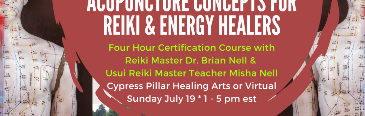 Kurama Reiki Advance: Acupuncture Concepts for Reiki & Energy Healers Certification Class