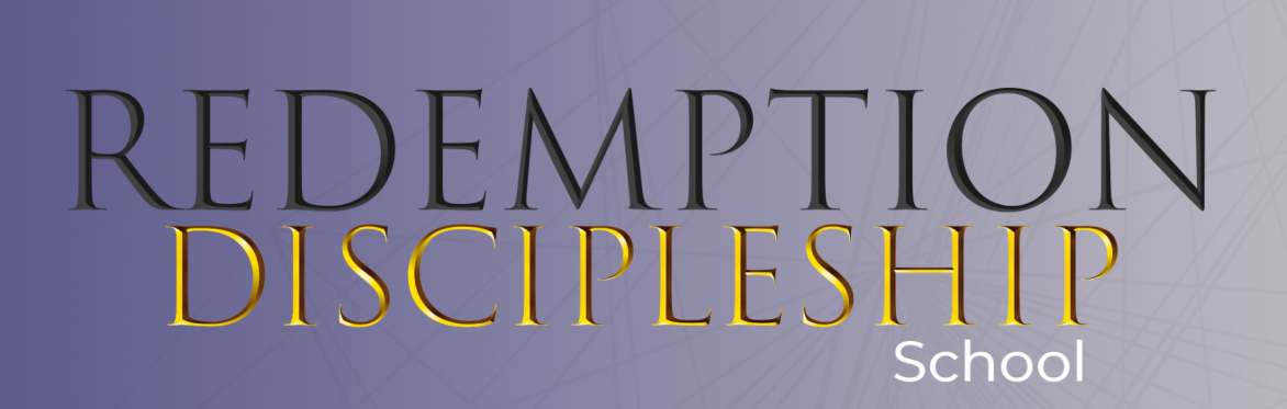 Redemption Discipleship 201 - Rooted in Discipleship