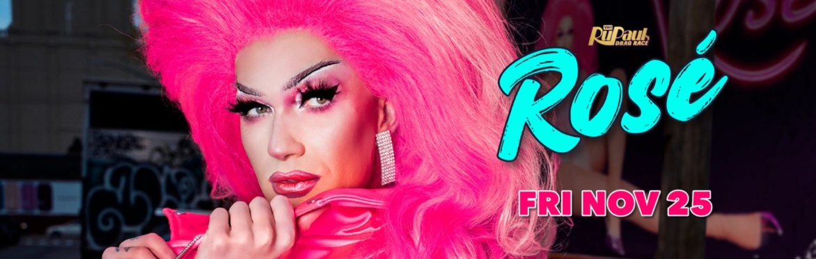 Drag Race: Rose