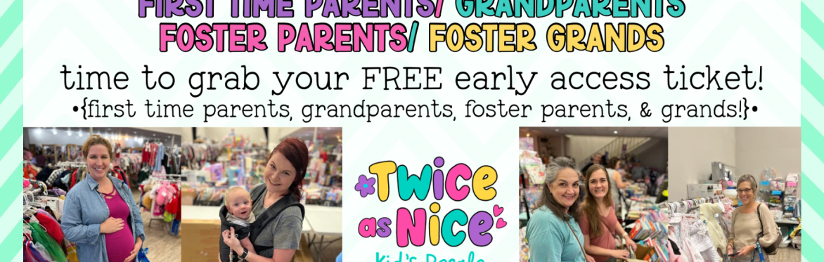 First Time Parents/ Grandparents / Foster Parents and Grands