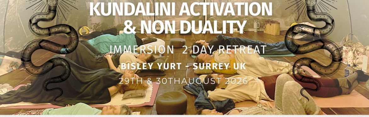 KAP & Non Dual 2 Day Immersion Retreat Surrey