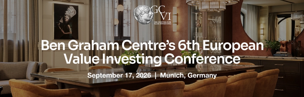 Ben Graham Centre’s 6th European Value Investing Conference