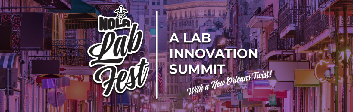 Nola Lab Fest title over image of Bourbon Street, New Orleans
