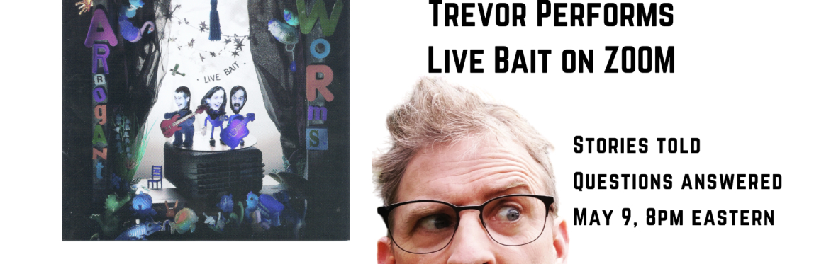 Trevor Performs Live Bait