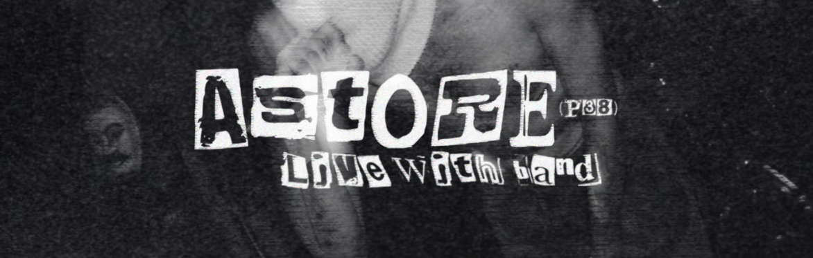 ASTORE (P38) Live with Band