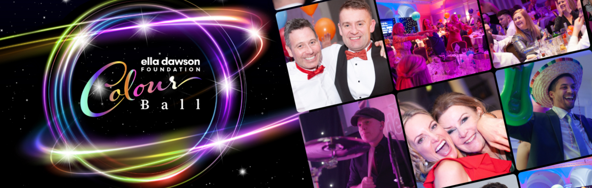 The Colour Ball 2027 - Ella Dawson Foundation Charity Ball