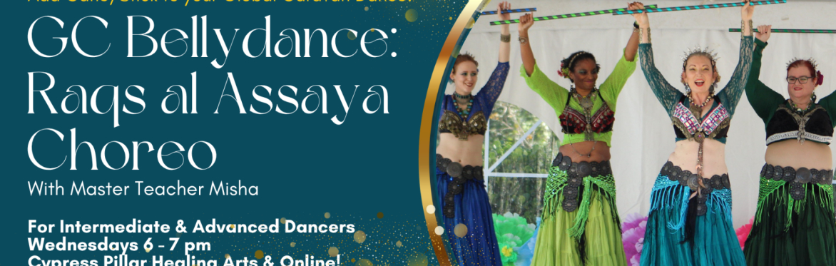 Intermediate/Advanced Global Caravan Bellydance: Group Improv with Cane Choreo with Master Teacher Misha