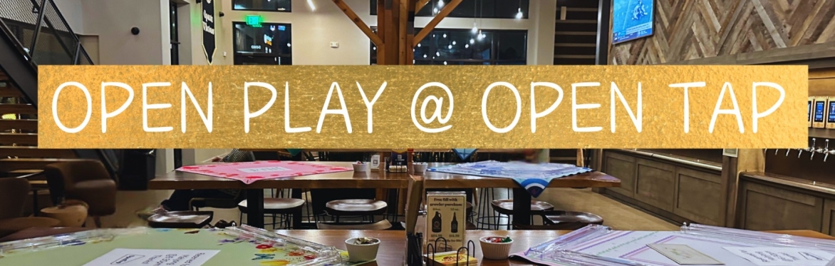 Open Play @ Open Tap, Tuesdays