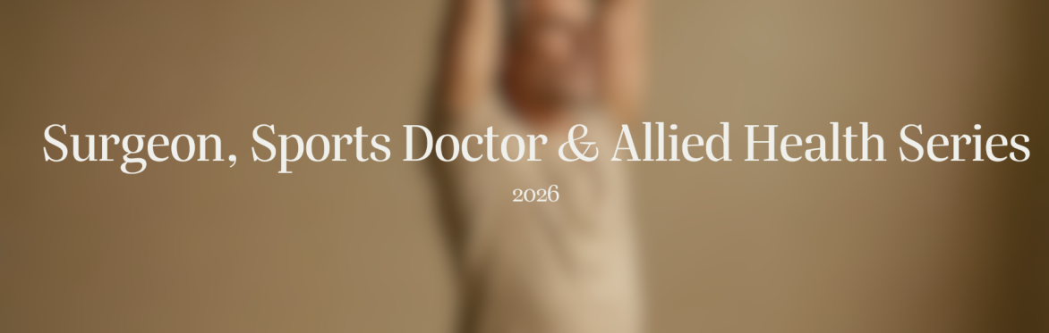 Beyond Surgeon, Sports Doctor & Allied Health Series 2026