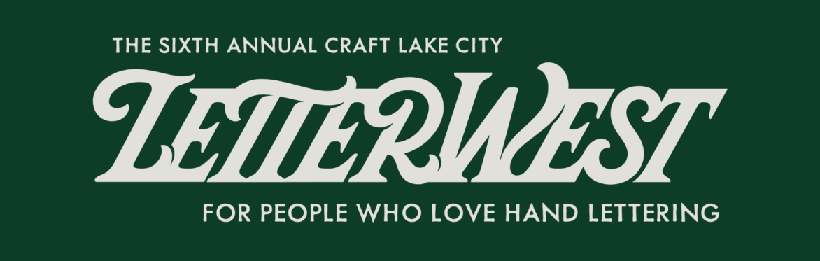 The Sixth Annual Craft Lake City LetterWest