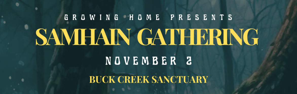 Growing Home: Samhain Gathering