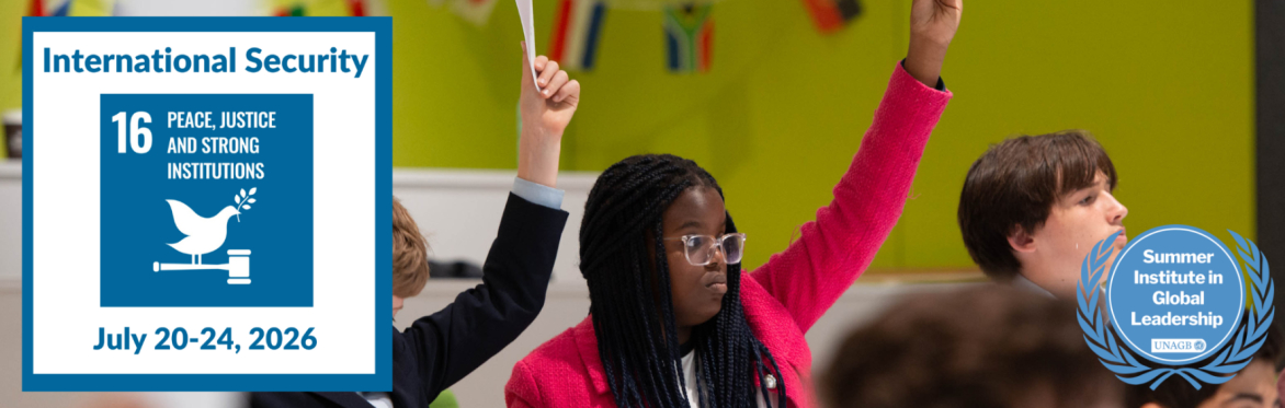 Summer Institute in Global Leadership 2026: International Security