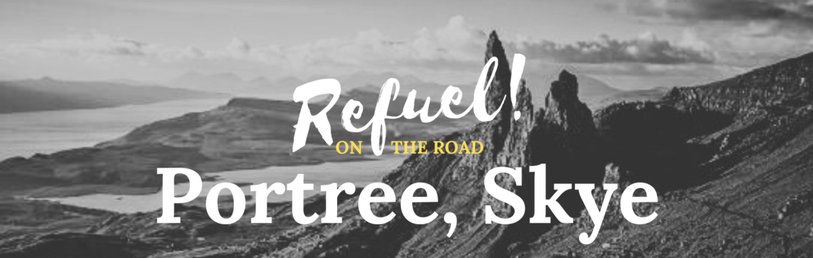 Refuel on the Refuel - Portree