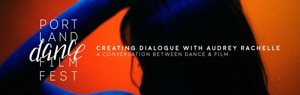 WORKSHOP: Creating Dialogue with Audrey Rachelle