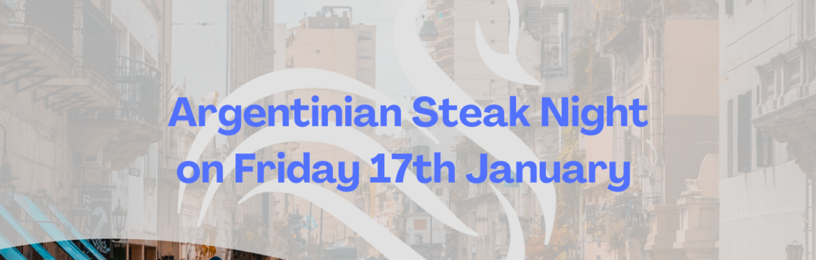 Argentinian Steak Night at Above the Bay!