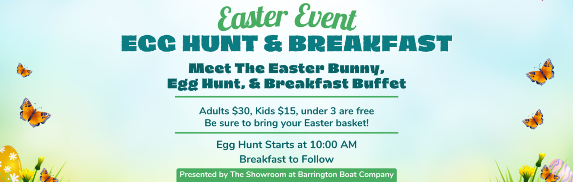 Easter Egg Hunt and Breakfast at The Showroom at Barrington Boat Company