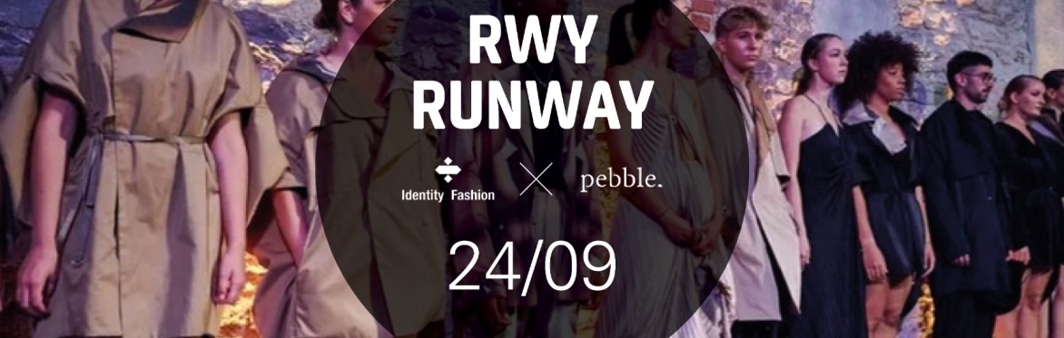 RWY Runway - ID Fashion x Pebble