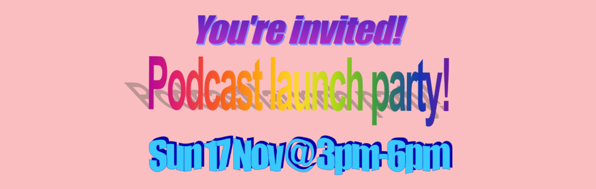 Queers Past Podcast Launch Party