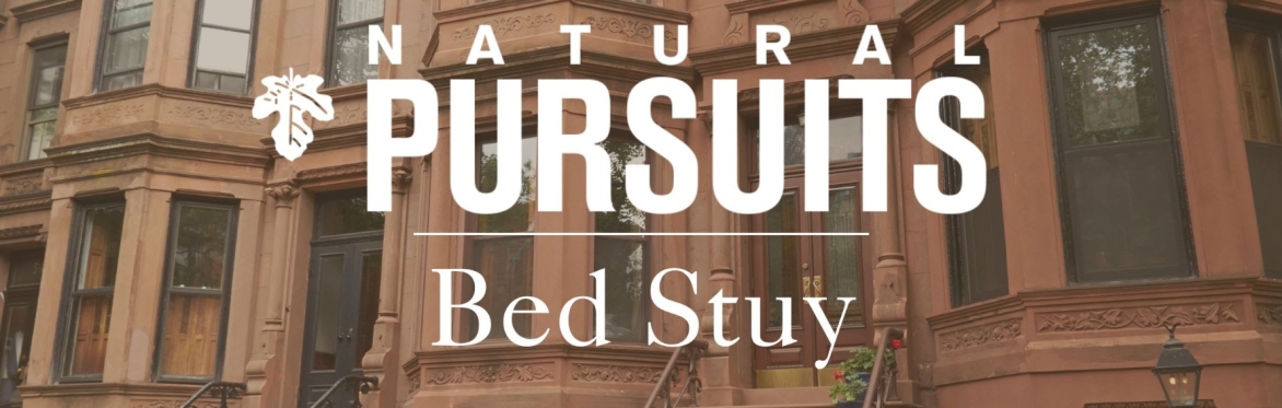 Natural Pursuits Bedstuy Photoshoot