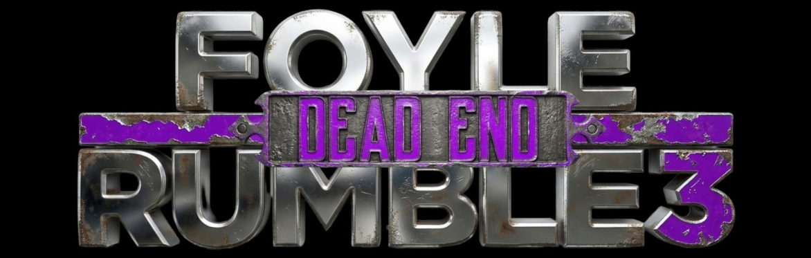 Foyle Rumble- Dead End