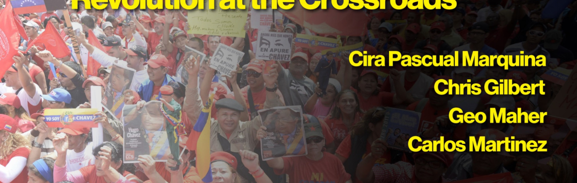 Venezuela in the Crosshairs & Revolution at the Crossroads