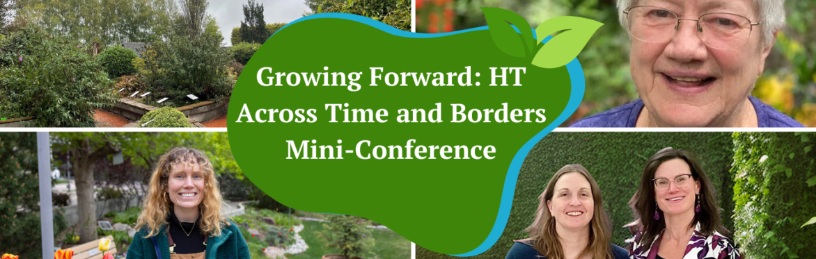 Growing Forward: HT Across Time and Borders