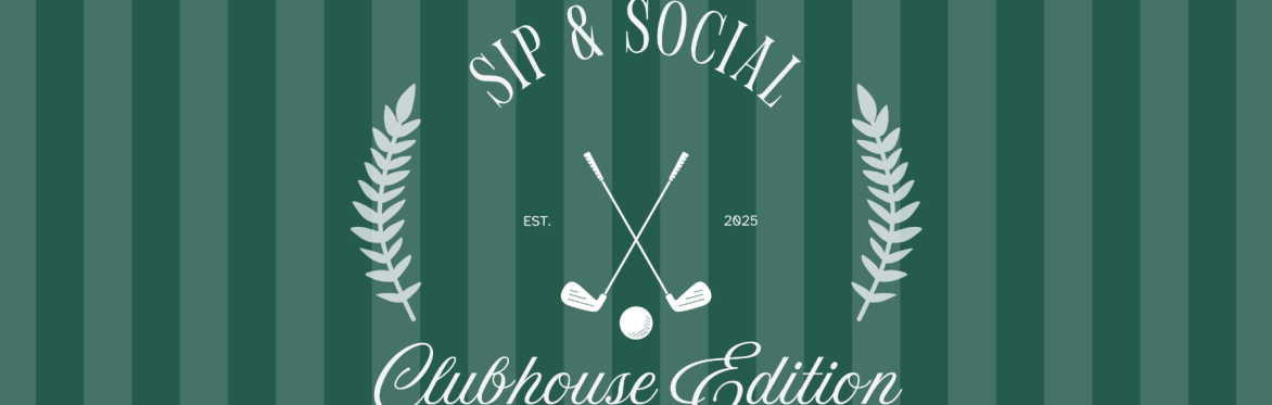 Sip & Social: Clubhouse Edition
