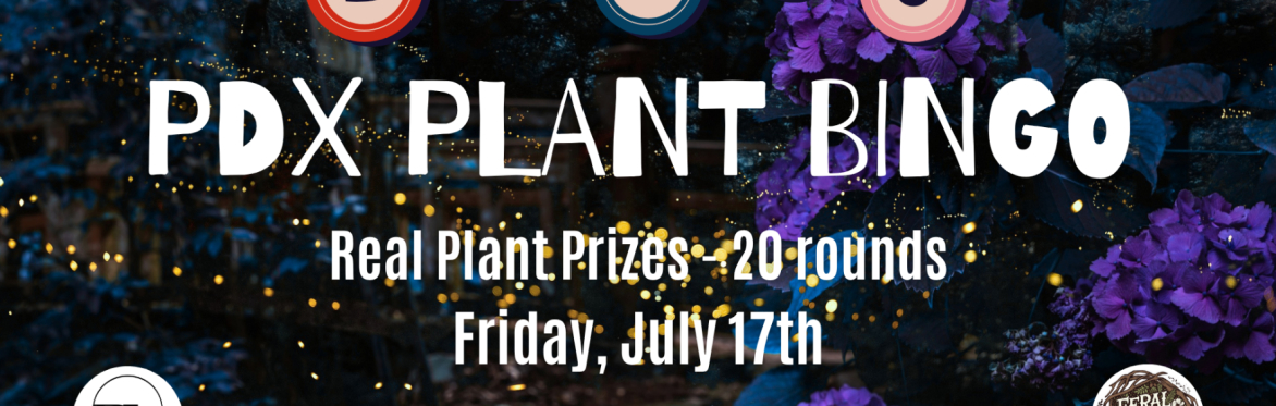 PDX, Plant Bingo, Plants, Bingo, Night, Event Space, Wedding Venue, Rae Loft, Night Out, Plant Mom, Plant Dad, Feral Flora