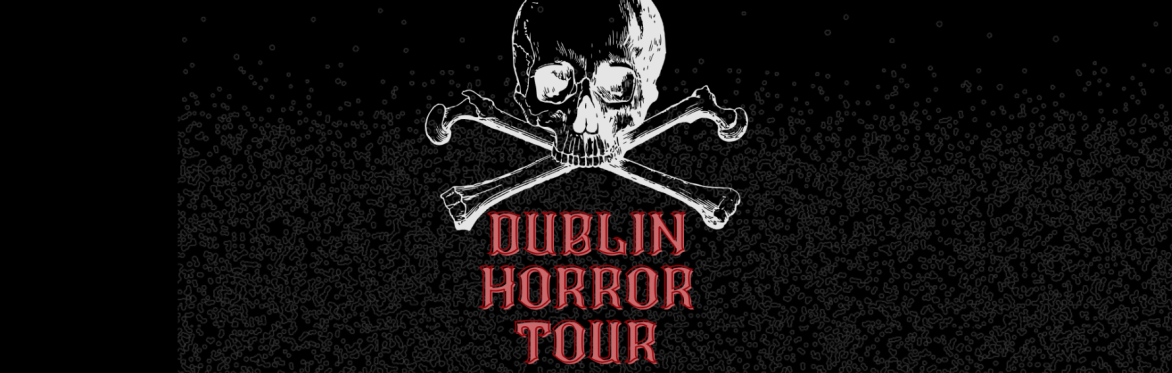 Legends, Ghosts and Ghouls of Dublin | Walking Tour