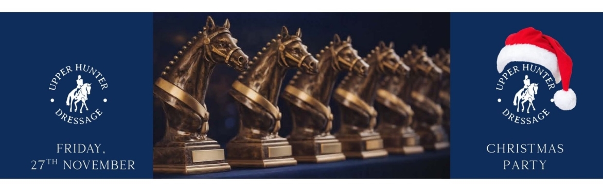 Upper Hunter Dressage Association - Annual Christmas Party & Awards Night