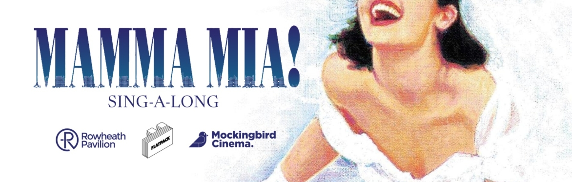 Mamma Mia! Sing Along (Rowheath Pavillion Outdoor Cinema)