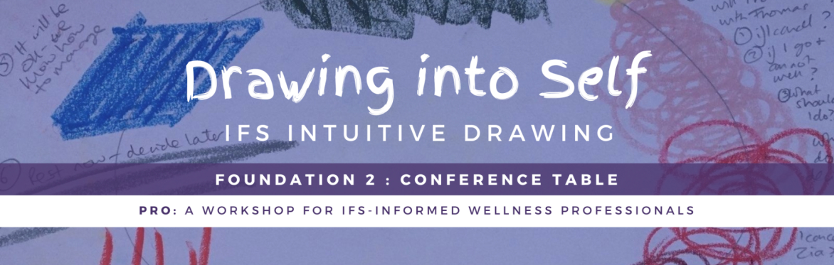 Drawing into Self - CONFERENCE TABLE - (Foundation 2 : Pro)