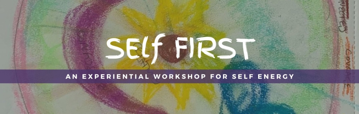 SELF FIRST : guided connection to Self Energy