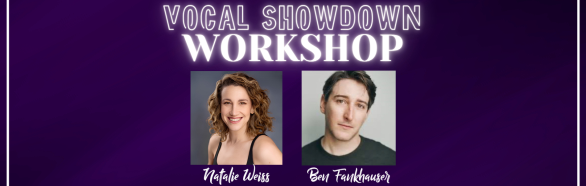 Vocal Showdown Workshop with Natalie Weiss & Ben Fankhauser