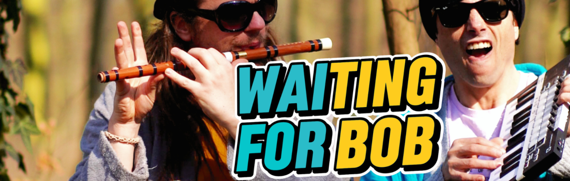 WAITING FOR BOB (in English)