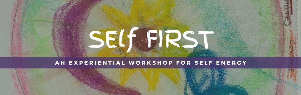 SELF FIRST : guided connection to Self Energy