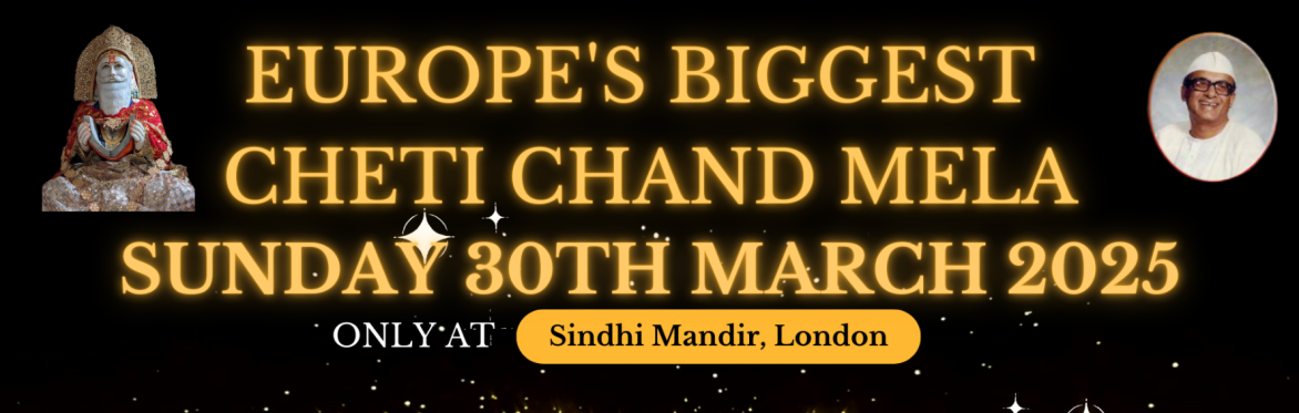 Cheti Chand Mela 2025 @ The Sindhi Mandir, London