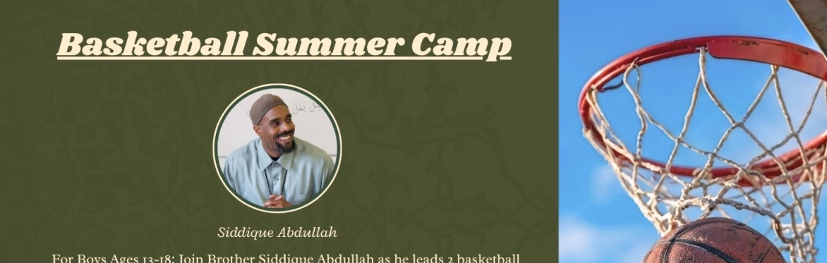 Basketball Summer Camp | Siddique Abdullah