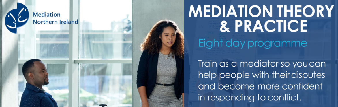 Mediation Theory & Practice - OCN Accredited 8 Day Course (Belfast)
