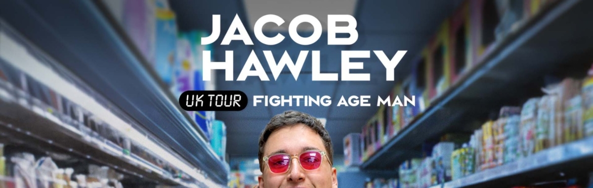 Jacob Hawley: Fighting Age Man