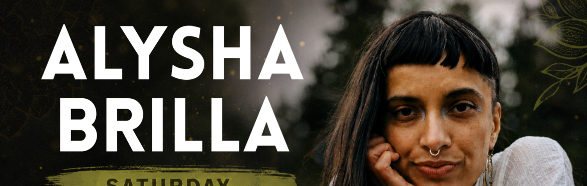 Promotional banner for singer-songwriter Alysha Brilla performing live at the Sherbino Theater on Saturday, October 10