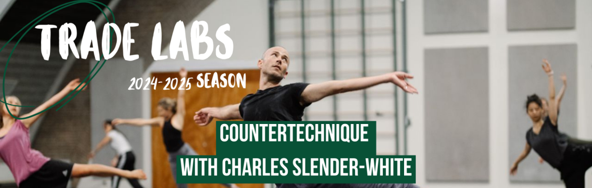 Countertechnique Workshop with Charles Slender-White