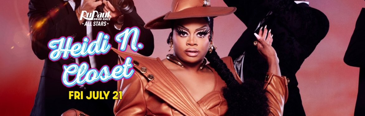 Drag Race: Heidi N. Closet