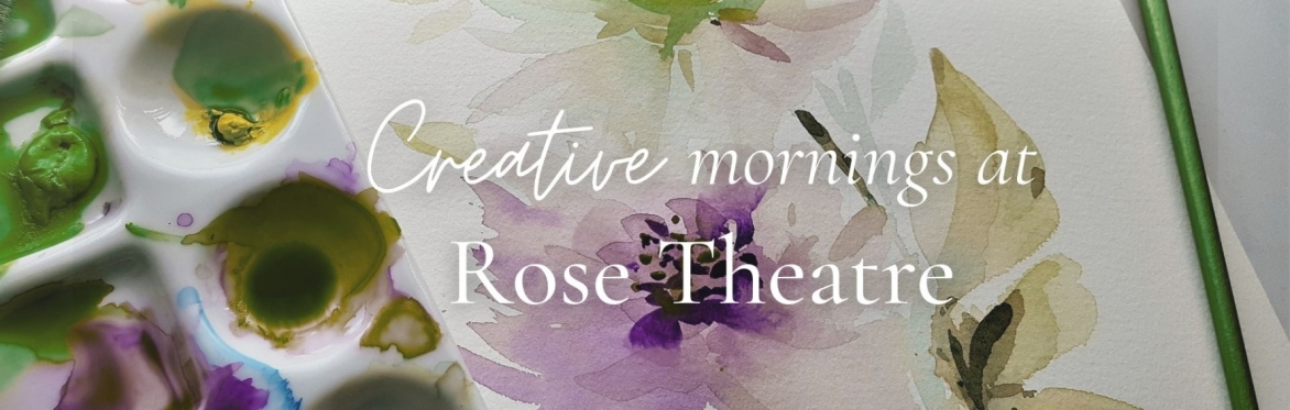 Creative Mornings At The Rose Theatre