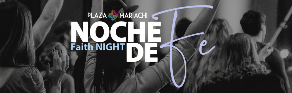 Worship Night at Plaza Mariachi